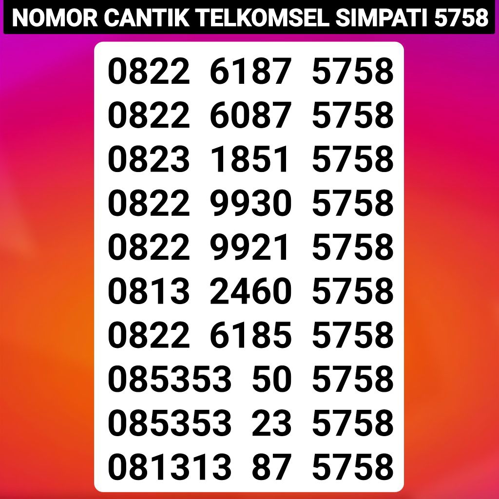 NOMOR CANTIK TELKOMSEL NOMER CANTIK SIMPATI MAJU MAPAN 5758