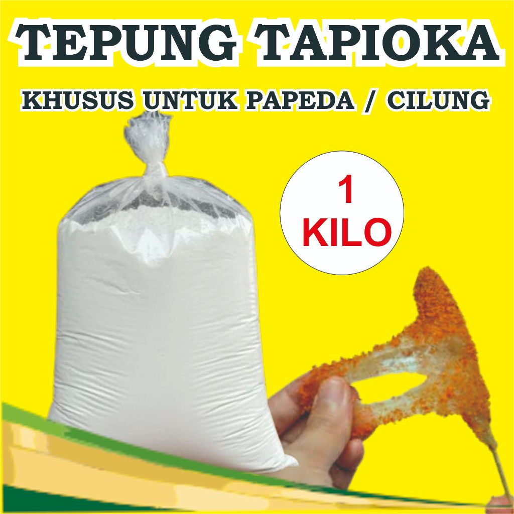 1 Kilo Kemasan Tepung tapioka Tepung Aci Tepung Kanji Khusus Untuk Adonan Cilung Dan Papeda