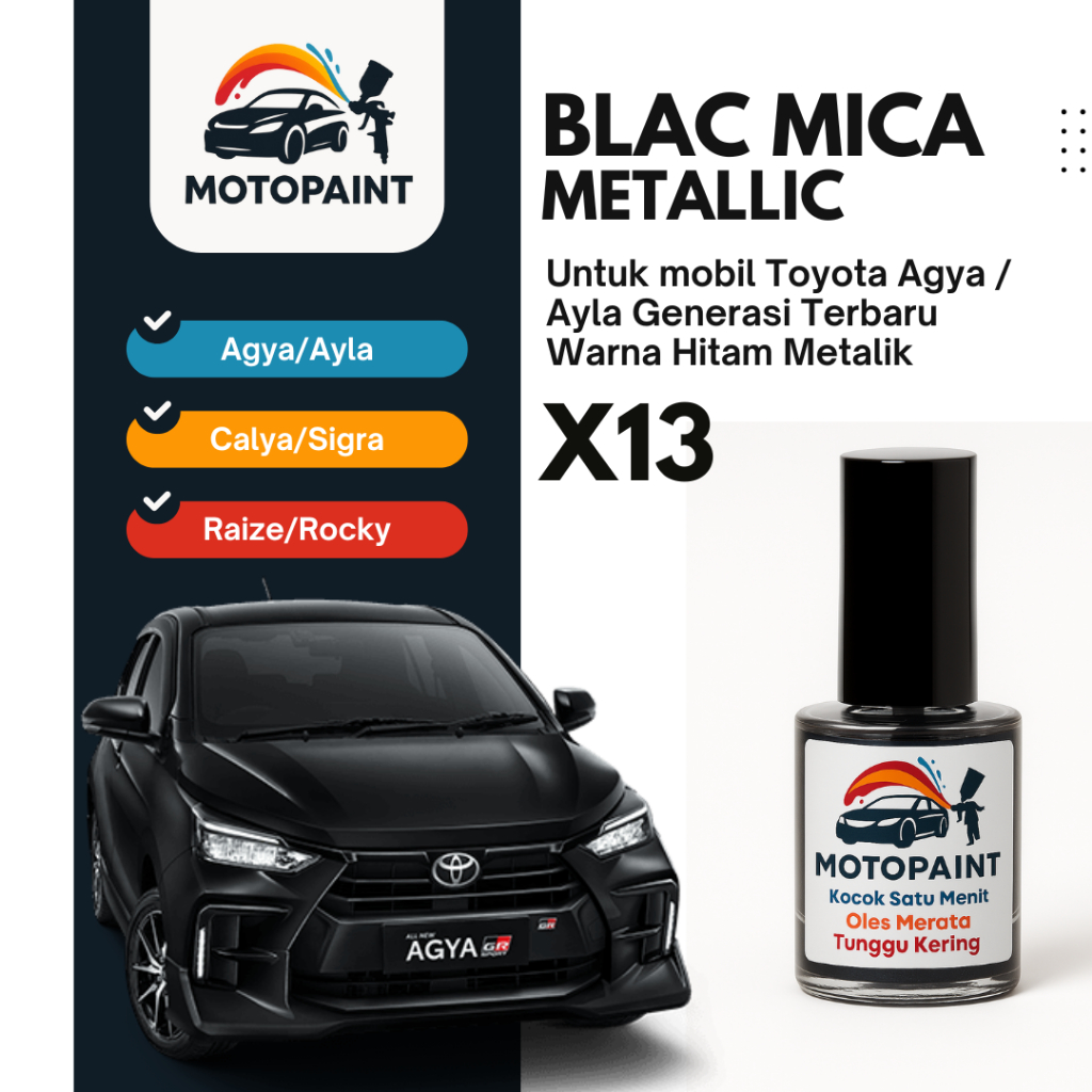 Cat Oles Mobil – Cat Baret Mobil – Touch Up Paint Black Mica X13 Toyota Agya Ayla Warna Hitam Metali