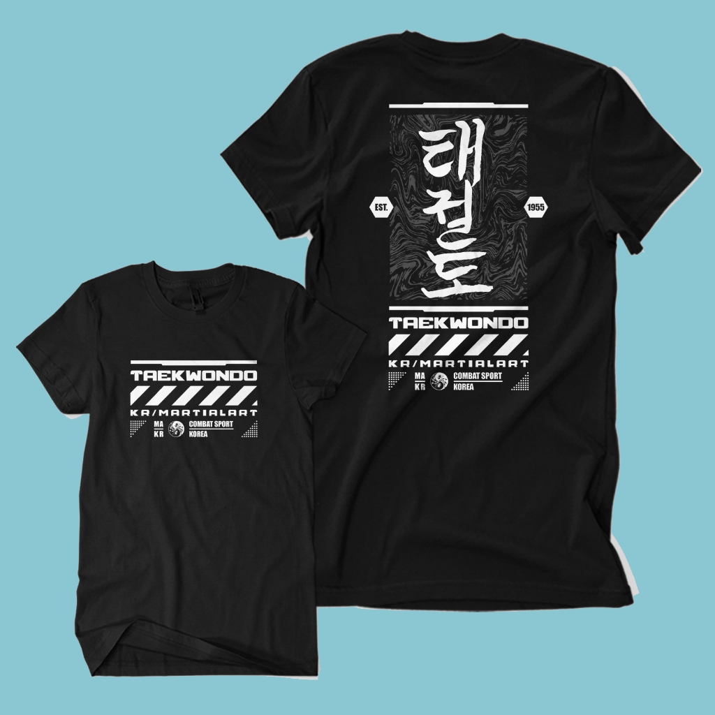Kaos Distro Premium TAEKWONDO STREETSTYLE - Baju Streetstyle Olahraga Sport Martial Art Korea Unisex