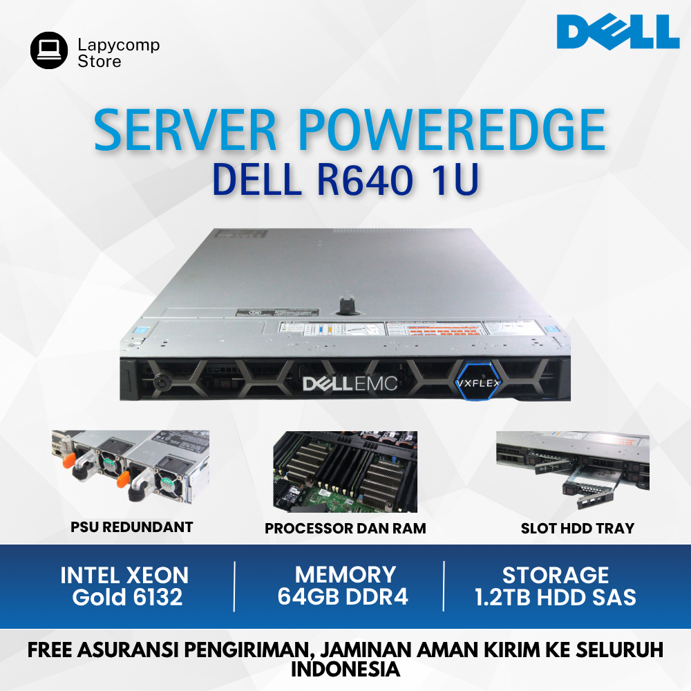 PC Server Dell R640 1U Intel Xeon Gold 6132 Hdd 1.2TB Sas Ram 64GB Server Kantor Sekolah Klinik RS