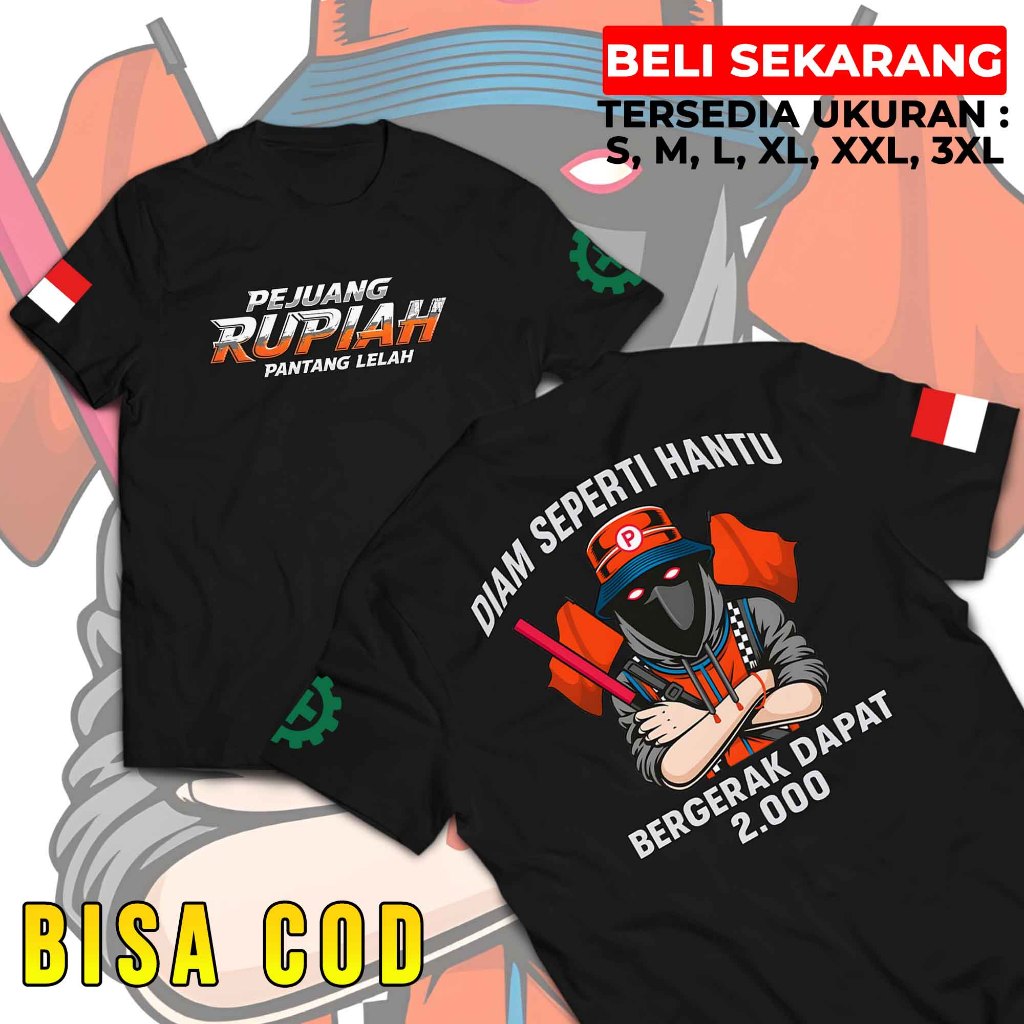 Atasan Pria Kata Kata Keren Pejuang Rupiah Pantang Menyerah  Premium Quality Baju Kaos Cotton 30s