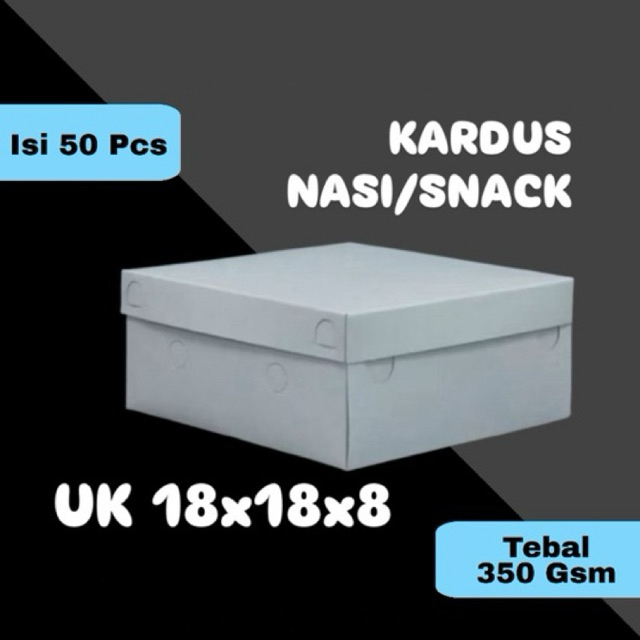 DUS NASI DUS SNACK UK 18x18x8 || KARDUS NASI KOTAK || KARDUS SNACK PUTIH ||