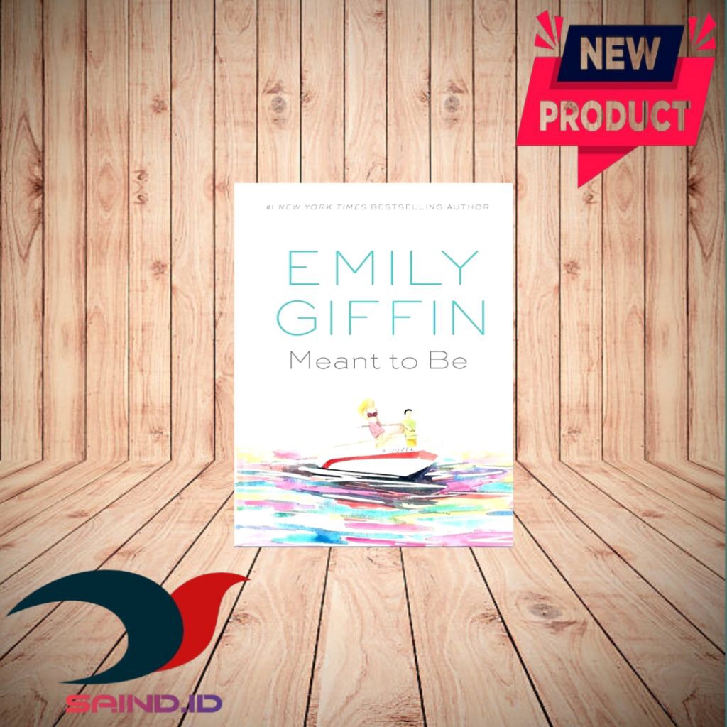 Meant To Be By Emily Giffin