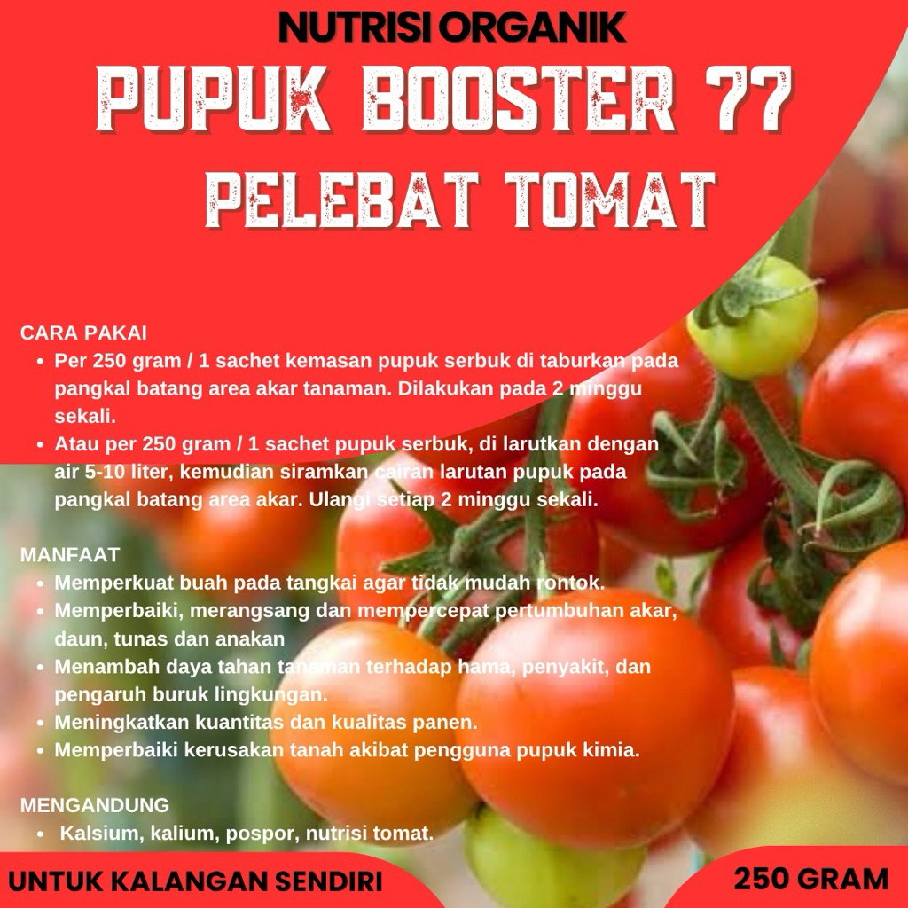 PUPUK BOOSTER TOMAT | Nutrisi organik pelebat tomat kemasan 250gram | lebat maksimal Tanaman
