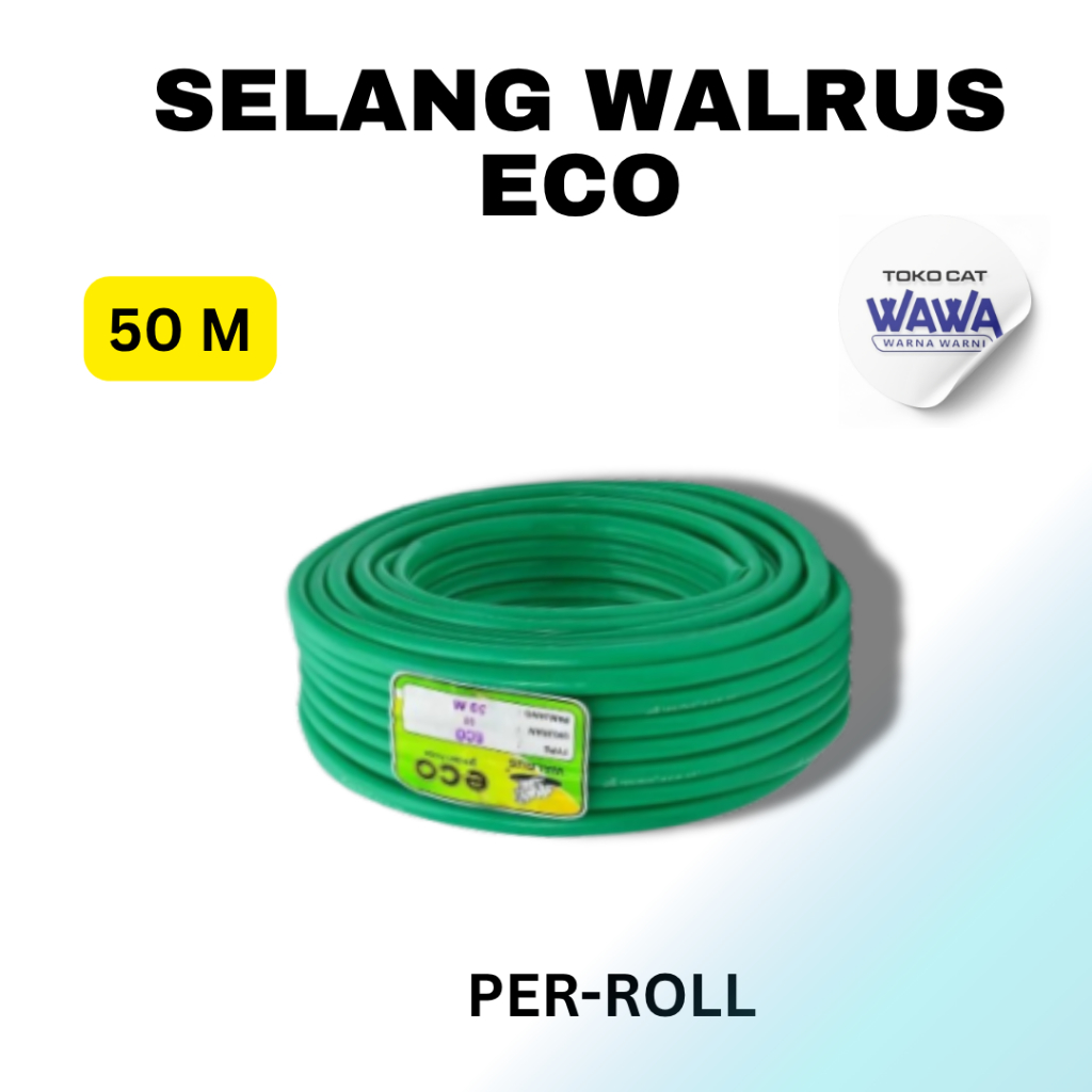 SELANG WALRUS ECO PER ROLL 50 METER
