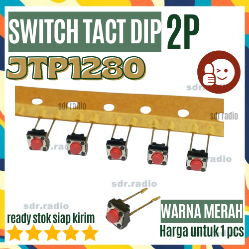 Tactile Push Button 2P JTP1280 kaki 2 Switch 2 pin white putih Tactile Switch 2pin Red Push Button J