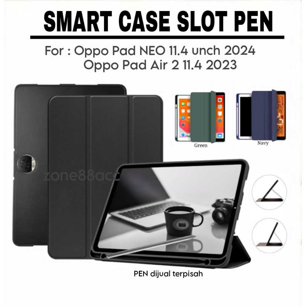 Smartcase Slot pen Oppo Pad NEO 2024/Oppo Pad Air 2 2023 11.4"inch/ case oppo pad neo  casing oppo p