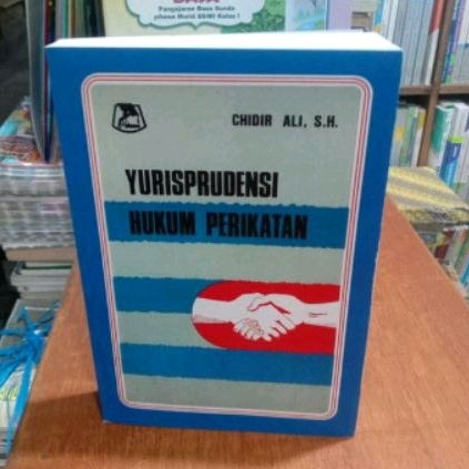 Yurisprudensi Hukum Perikatan Chidir Ali S.H