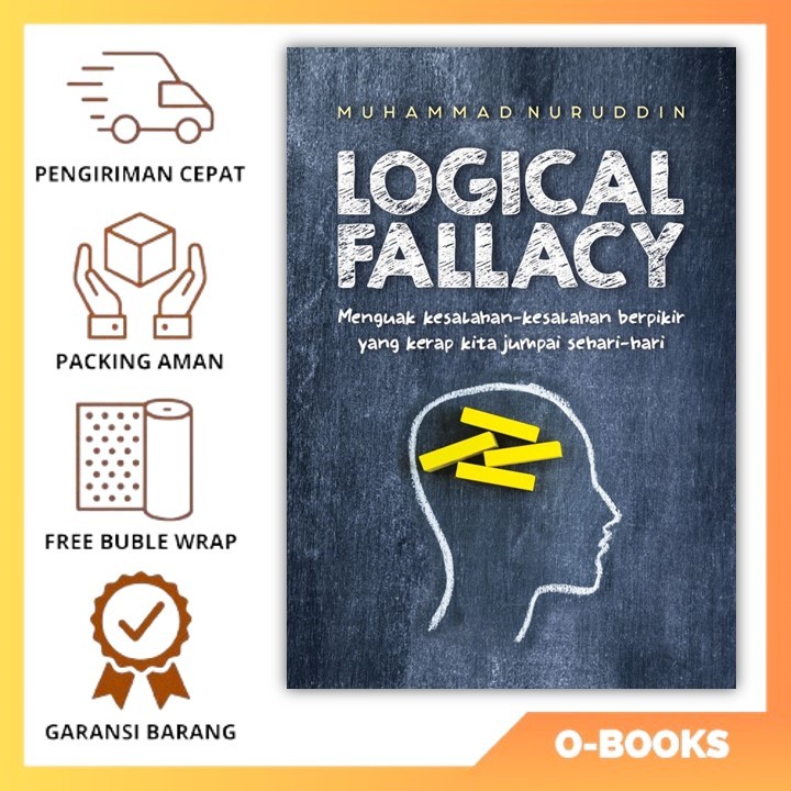 Buku Logical Fallacy: Ilmu Filsafat, Logika Berpikir - Muhammad Nuruddin - Original