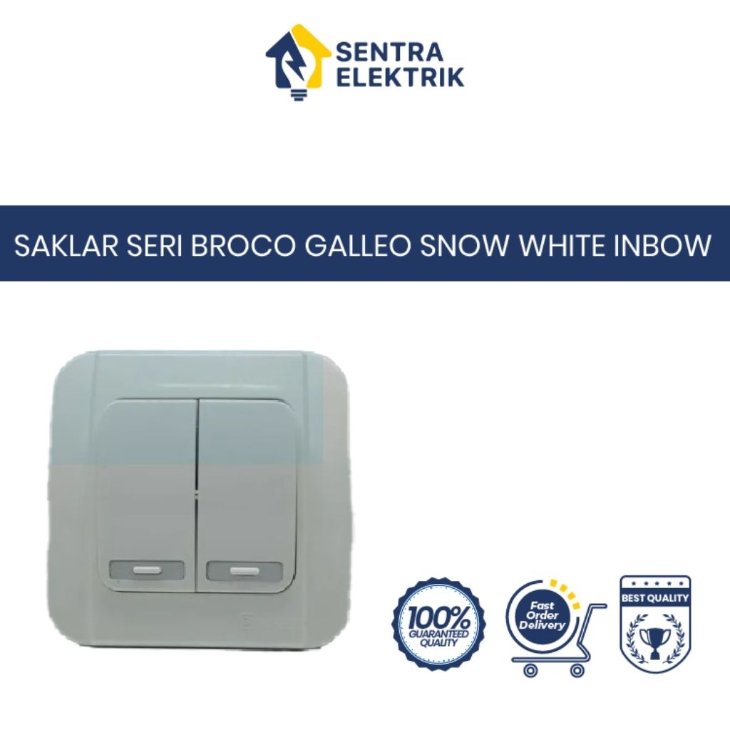 Sentra Listrik - SAKLAR SERI BROCO GALLEO SNOW WHITE INBOW