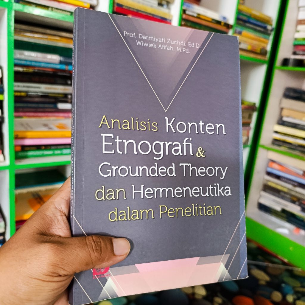 buku analisis konten etnografi & grounded theory fan hermeneutika dalam penelitian - darmiyati zuchd