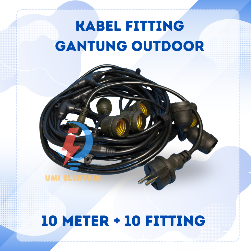 Kabel Fitting Lampu Outdoor 10 Meter + 10 Fitting Kabel + Fitting Lampu Cafe