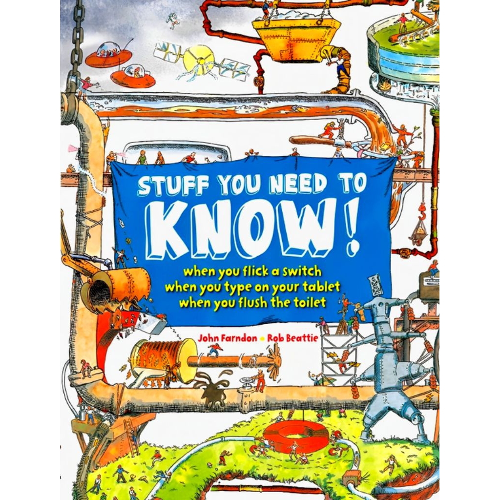 Stuff You Need To Know by John Farndon & Rob Beattie (Hardcover)
