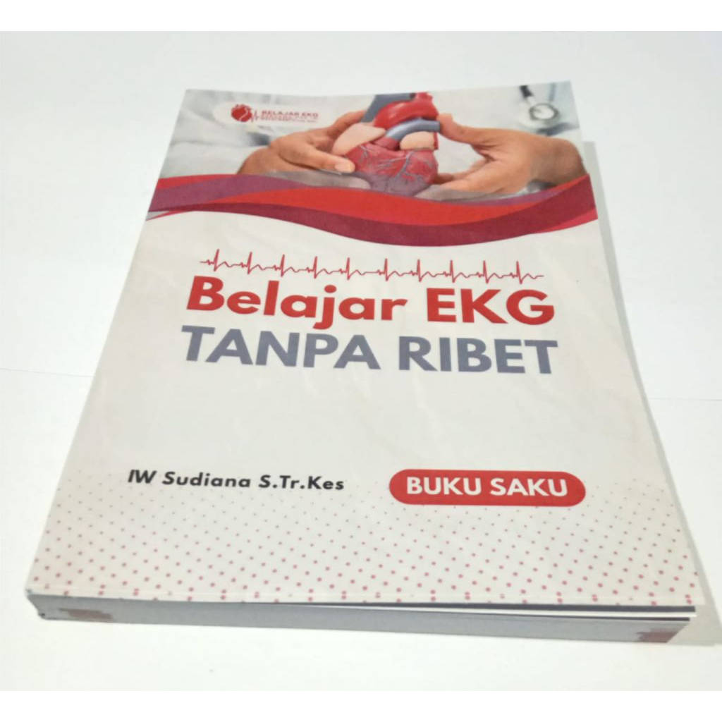 Buku Saku Belajar EKG Tanpa Ribet