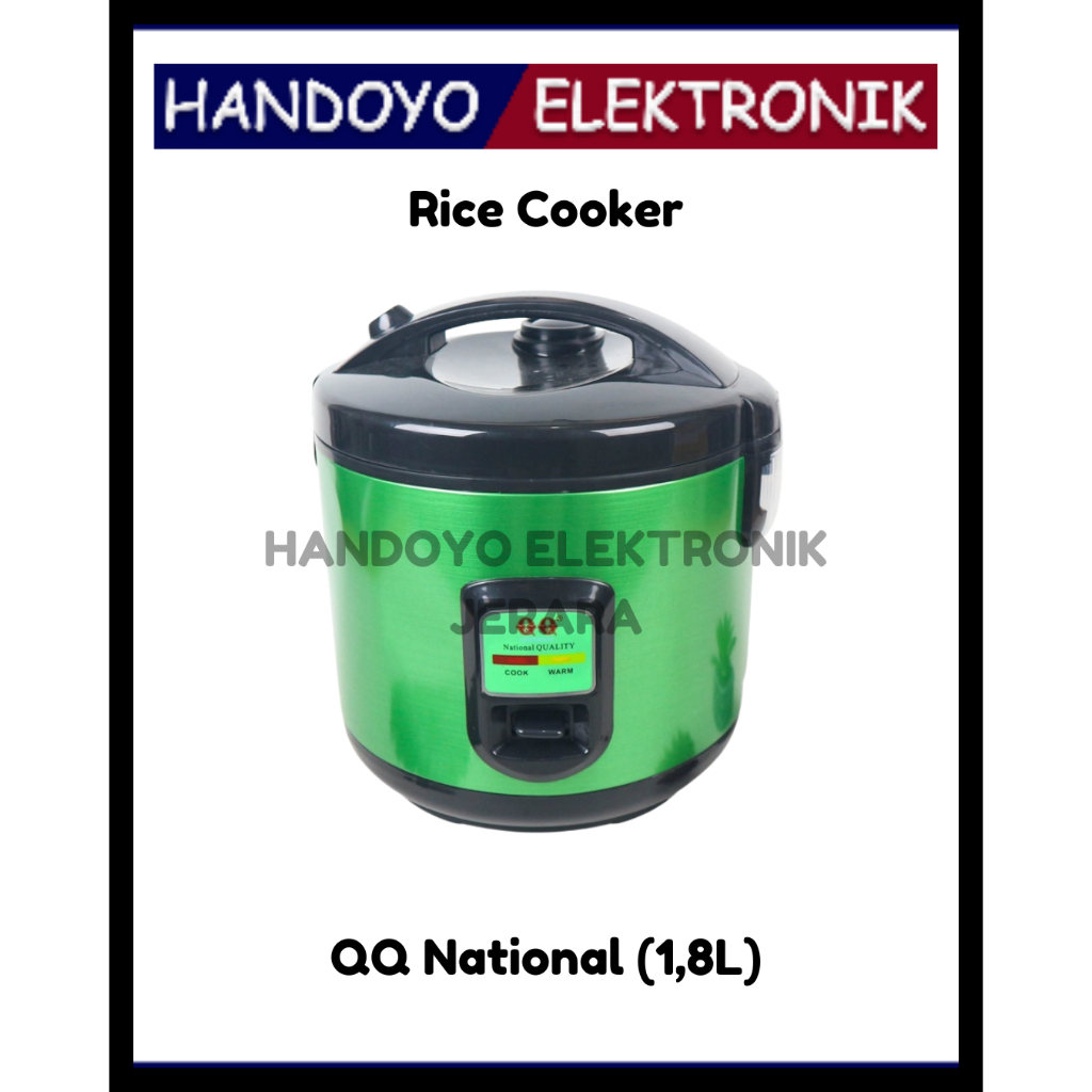 RICE COOKER/MAGIC COM QQ NATIONAL (1,8 Liter) GARANSI RESMI DAN PASTINYA ORIGINAL 100% | HANDOYO ELE