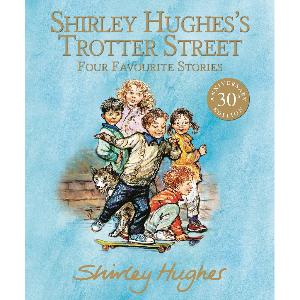 Shirley Hughes's Trotter Street: Four Favourite Stories Hardcover