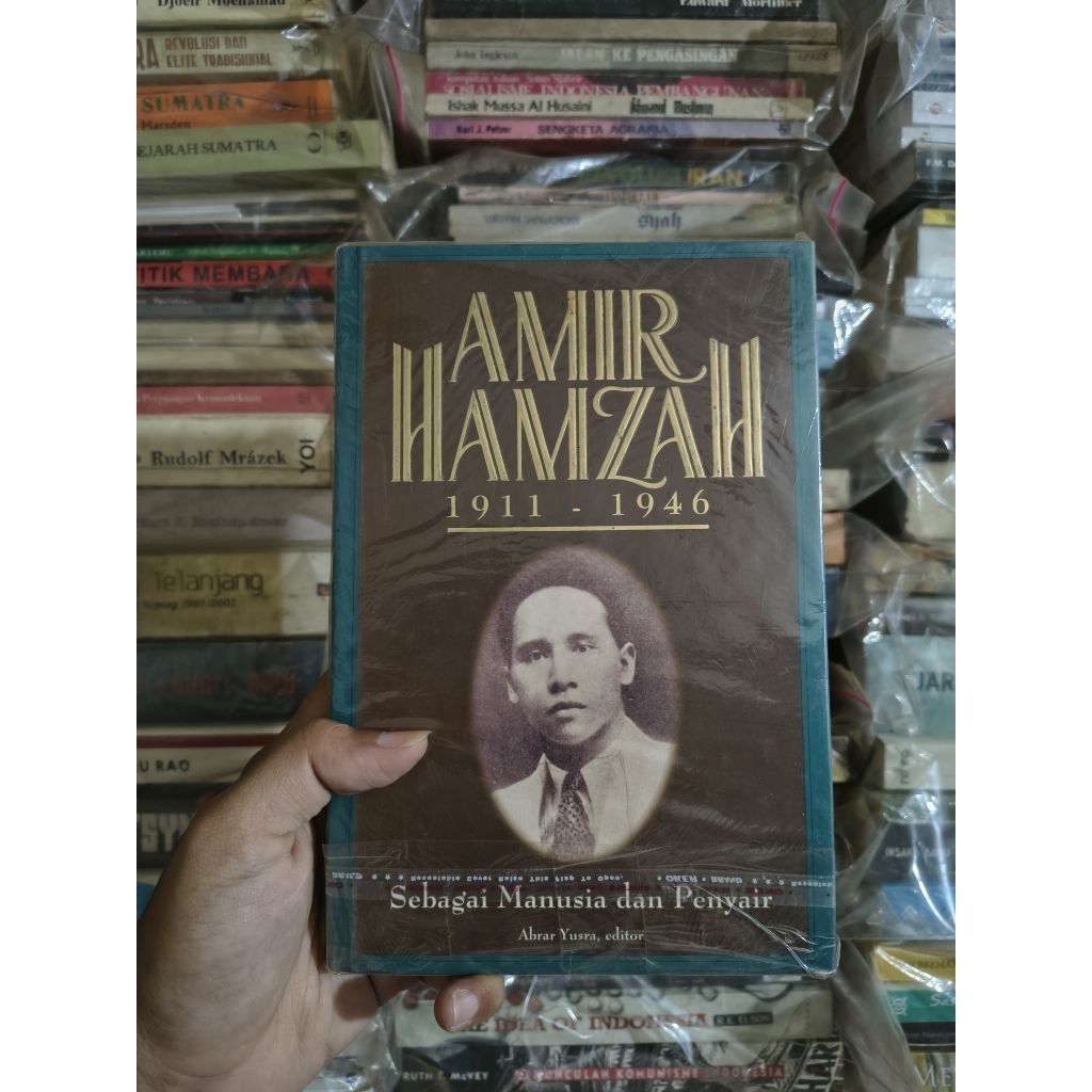 Amir Hamzah 1911 - 1946: Sebagai Manusia dan Penyair