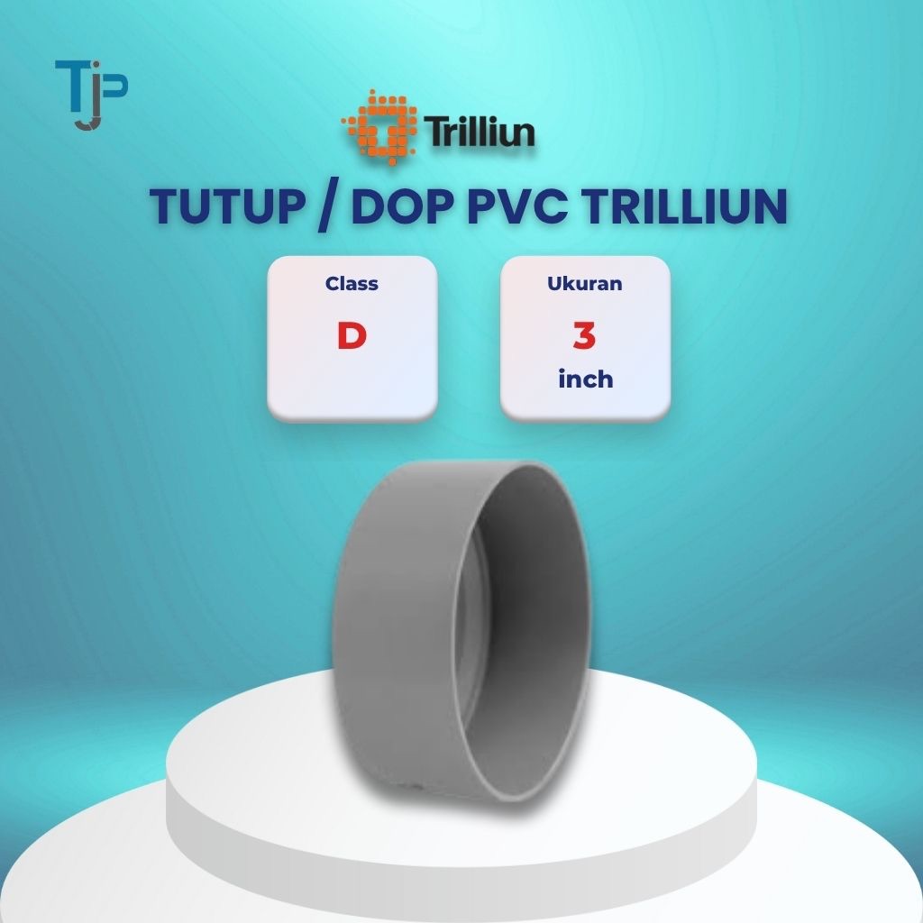 TUTUP / DOP PVC TRILLIUN 3"