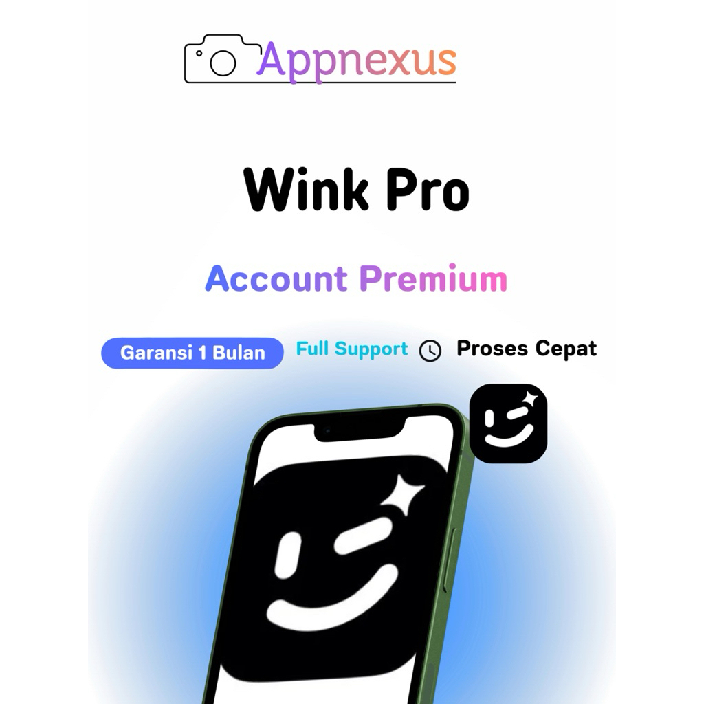 Wink Pro Premium | Proses Cepat
