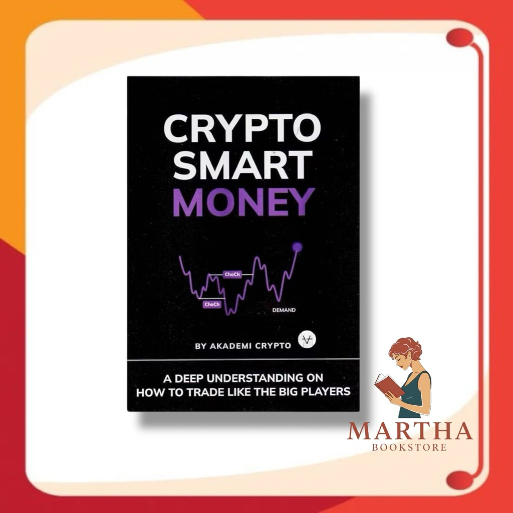 Buku Crypto Smart Money - Buku Crypto Trading Guide - Buku Crypto Trading Psychology - Buku Crypto I