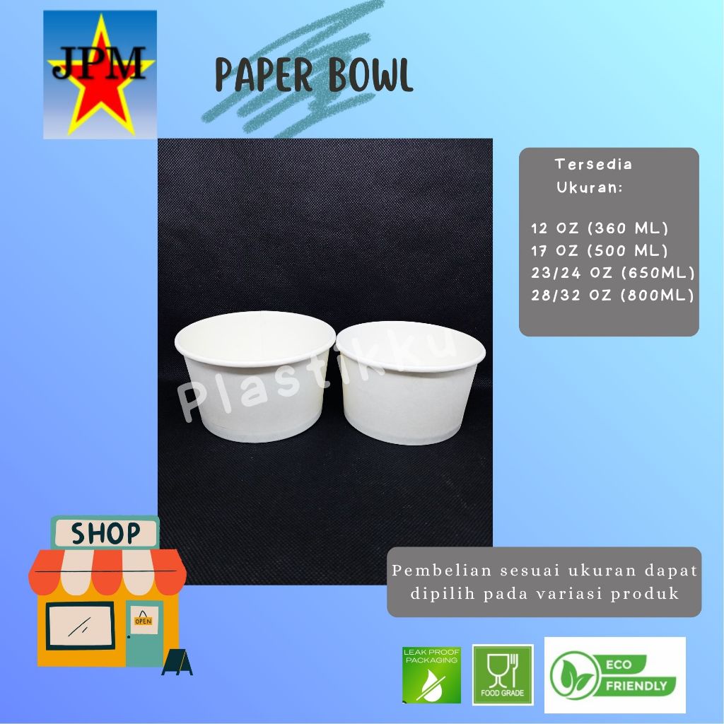 Paper Bowl Putih 12 OZ 17 OZ 23/24 OZ 28/32 OZ Isi 25 Pcs / Paper Bowl Putih 360 ML 500 ML 650 ML 80