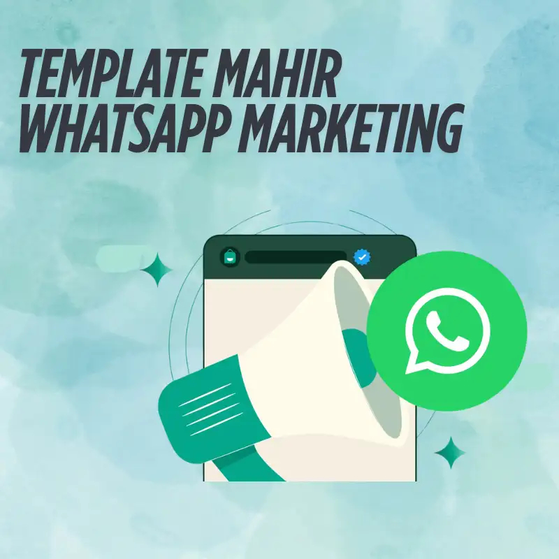 TEMPLATE MAHIR WHATSAPP MARKETING