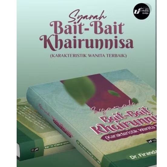 Original Syarah Bait-bait indah Khairunnisa Ustadz Firanda Andirja UFA