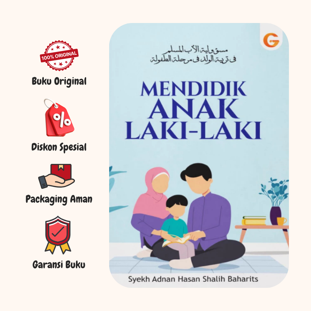 BUKU MENDIDIK ANAK LAKI LAKI - SYEKH ADNAN HASAN SHALIH BAHARITS - GEMA INSANI ORIGINAL in