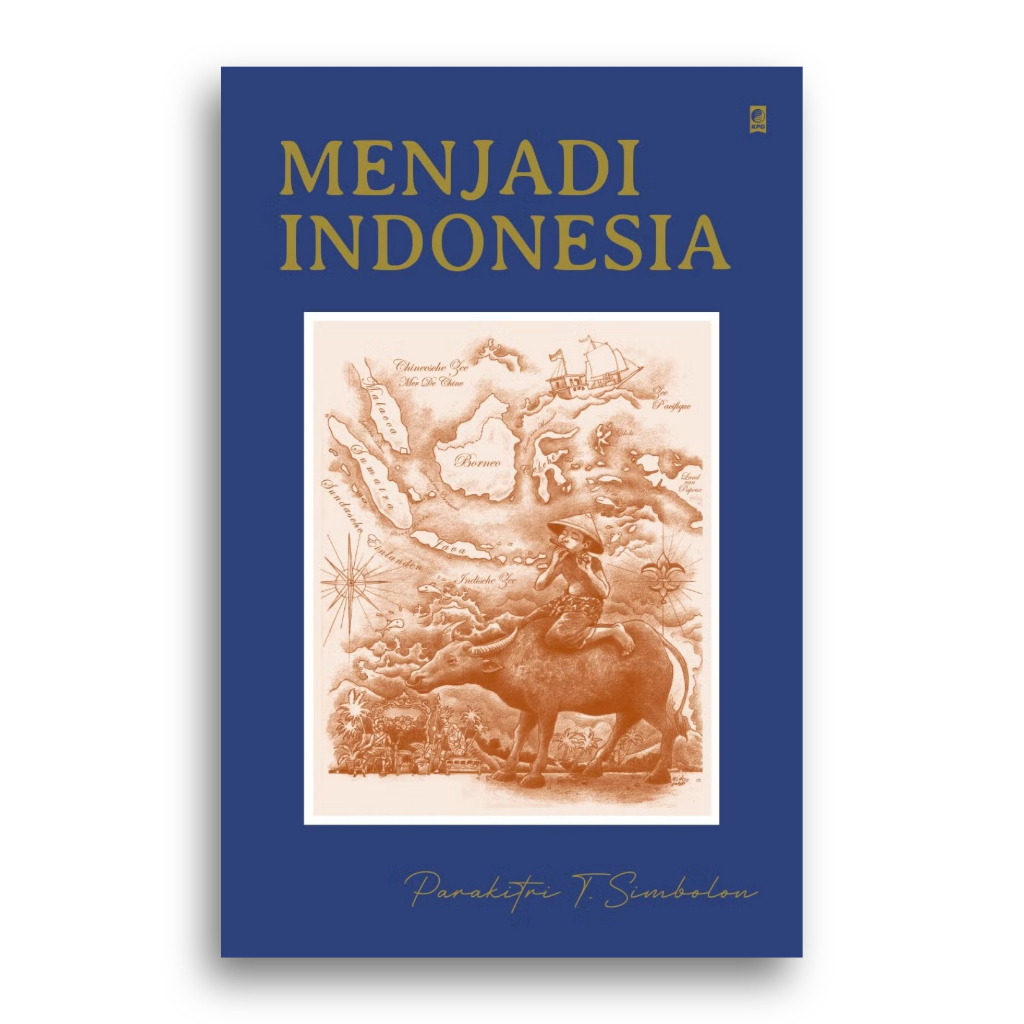 Buku Menjadi Indonesia Parakitri T. Simbolon