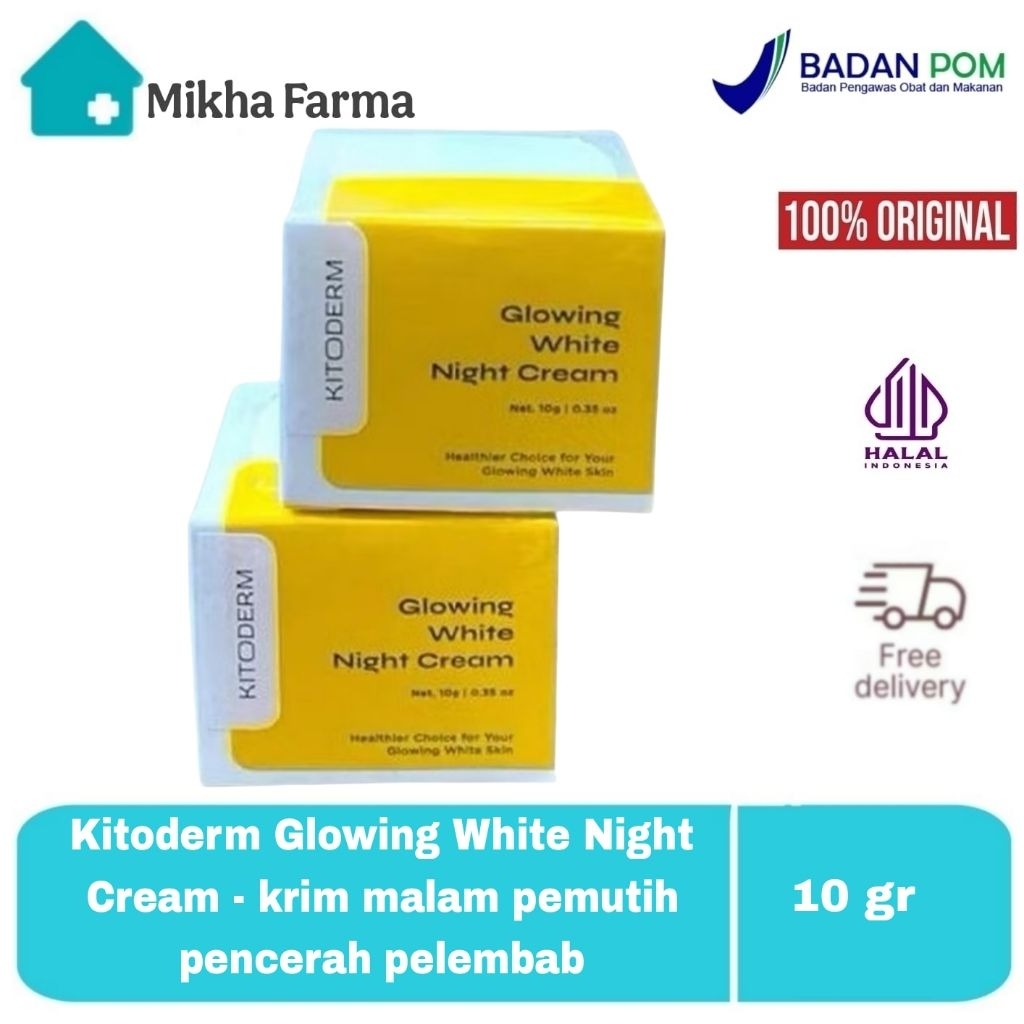 Kitoderm Glowing White Night cream - krim malam super pencerah pemutih pelembab / flek - BPOM