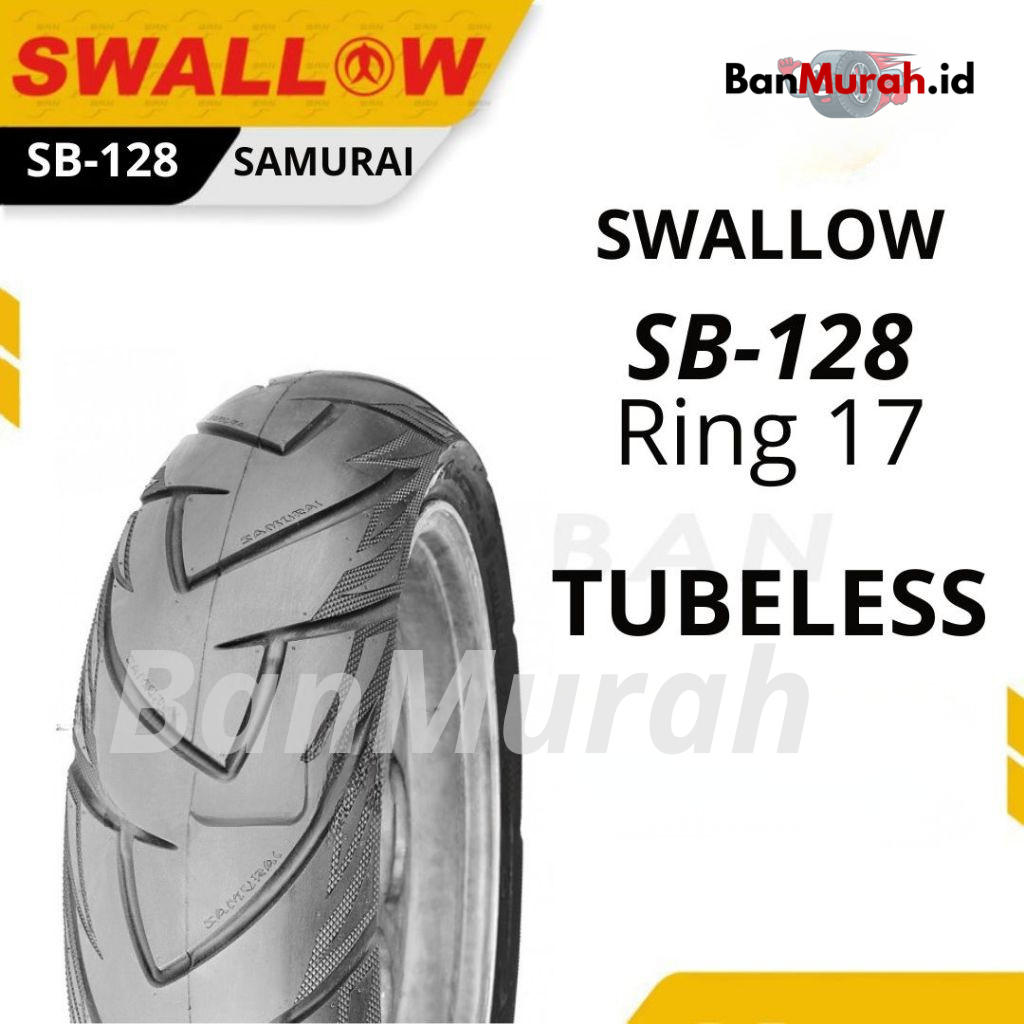 Ban Luar Motor Swallow SB 128 SAMURAI Ukuran 140/60-17 150/60-17 160/60-17 Ring 17 Tubeless