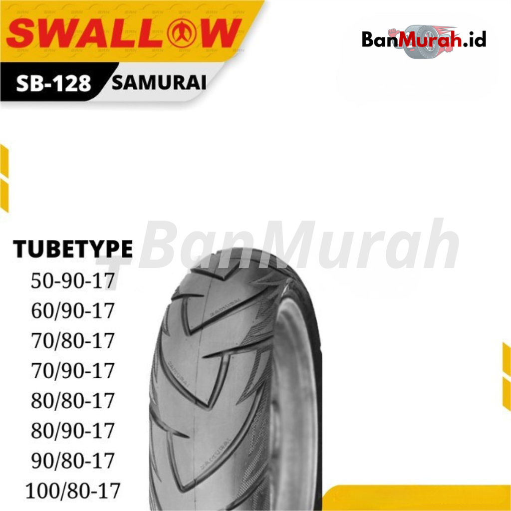Ban Luar Motor Swallow SB-128 SAMURAI Ukuran 50/90 60/90 70/80 70/90 80/80 80/90 90/80 100/80 Ring 1