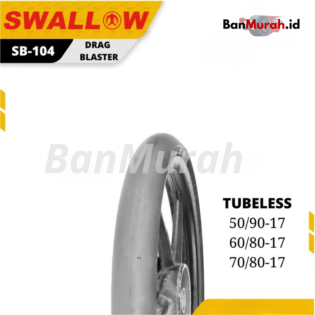 Ban Motor Drag Swallow SB-104 Drag Blaster 50/90 60/80 70/80  Ring 17 Tubeless Ban Cacing Racing Bal