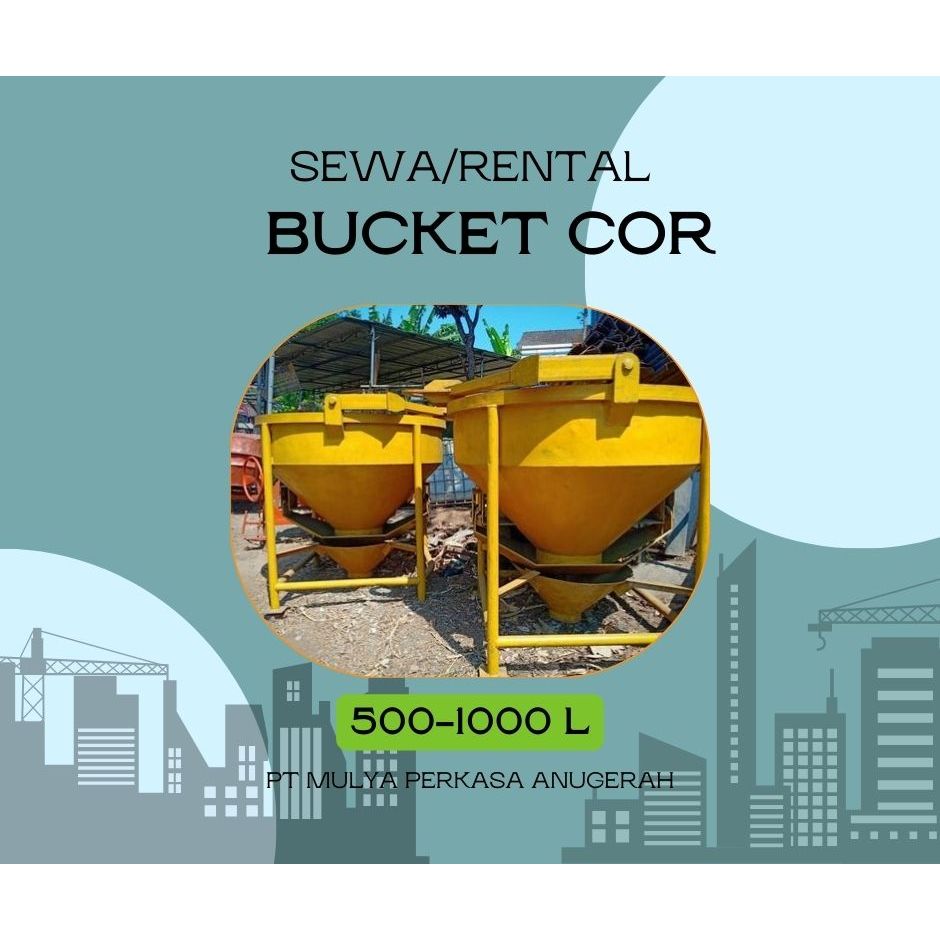 SEWA BUCKET COR CIKARANG 500–1000 L