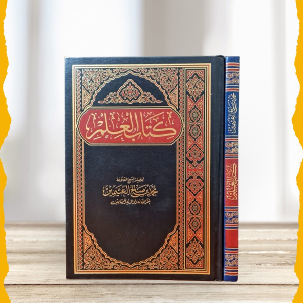 Kitabul Ilmi Utsaimin Dar Alamiyah / Kitabul Ilmi Syaikh Utsaimin