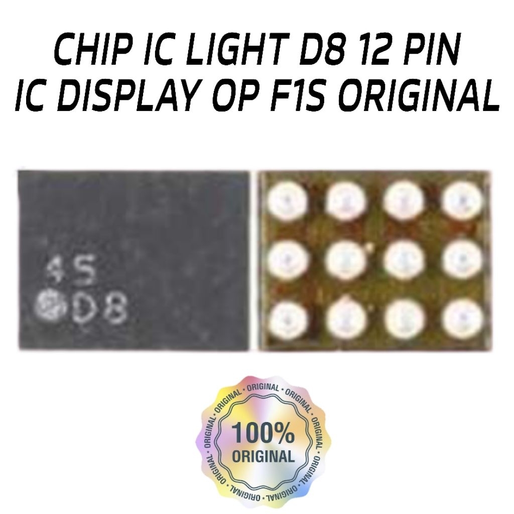 CHIP IC LIGHT D8 12 PIN / IC DISPLAY OPPO F1S ORIGINAL
