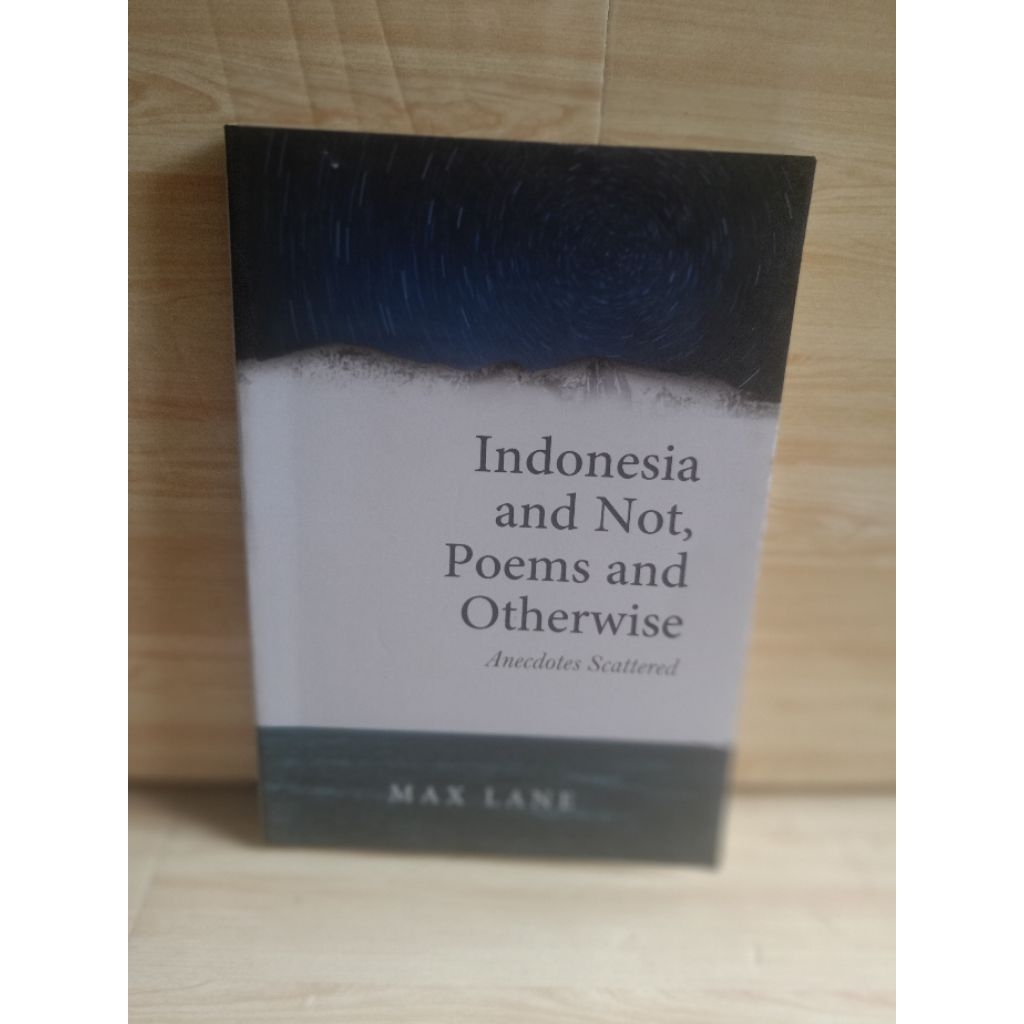 IMPORT: INDONESIA AND NOT, POEMS AND OTHERWISE by max lane