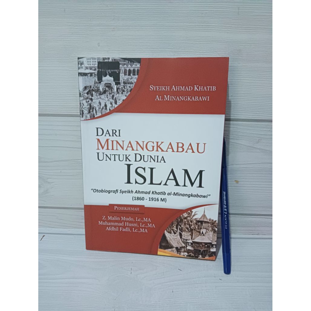 DARI MINANGKABAU UNTUK ISLAM BY SYEIKH AHMAD KHATIB AL MINANGKABAWI