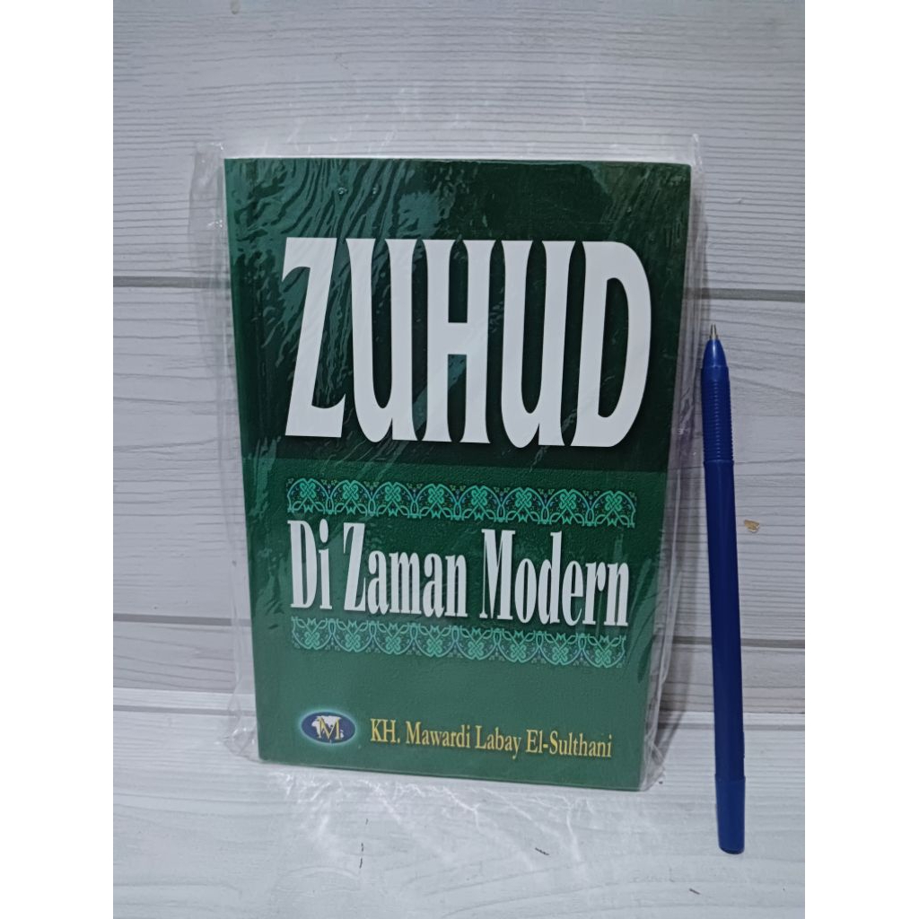ZUHUD DI ZAMAN MODERN BY KH, MAWARDI LABAY EL-SULTHANI