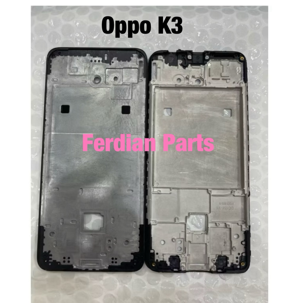 Frame Dudukan LCD Oppo K3