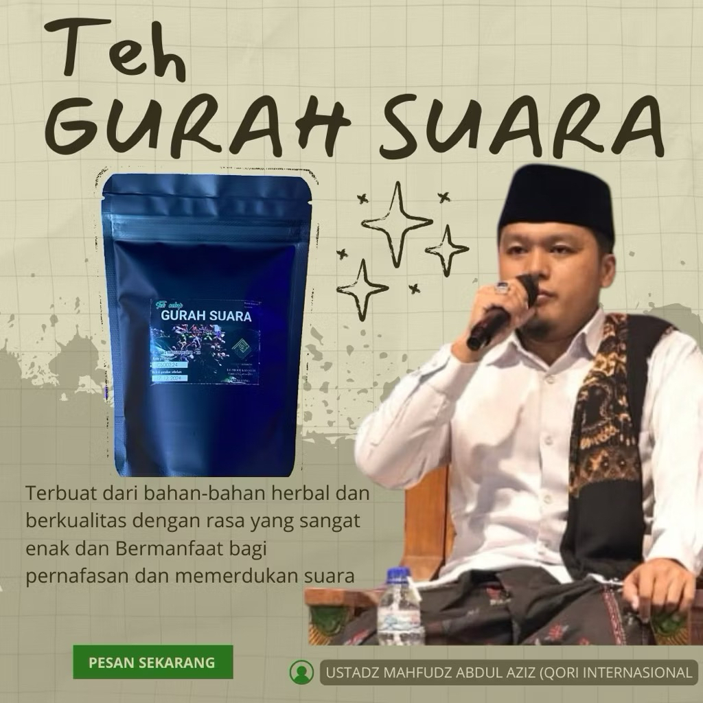 TEH GURAH QORI’ / TEH GURAH SUARA MANJUR / TEH GURAH PEMERDU SUARA. TEH PELURUH DAHAK