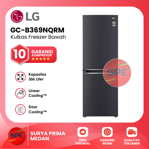 KULKAS 2 PINTU FREEZER BAWAH LG KAPASITAS 306 LITER GC-B369NQRM / GCB369NQRM GARANSI RESMI (MEDAN)