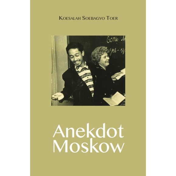 Pataba Press - Anekdot Moskow - Koesalah Soebagyo Toer