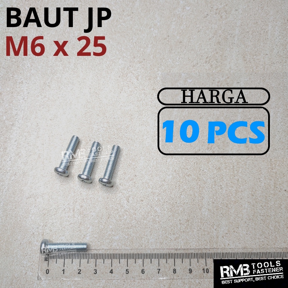 Baut JP M6x25 Baut Pentol Pan Machine Screw Obeng Plus + M6
