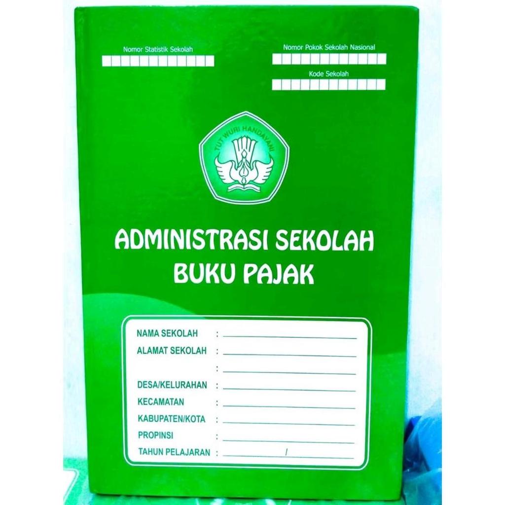 ADMINISTRASI SEKOLAH BUKU PAJAK