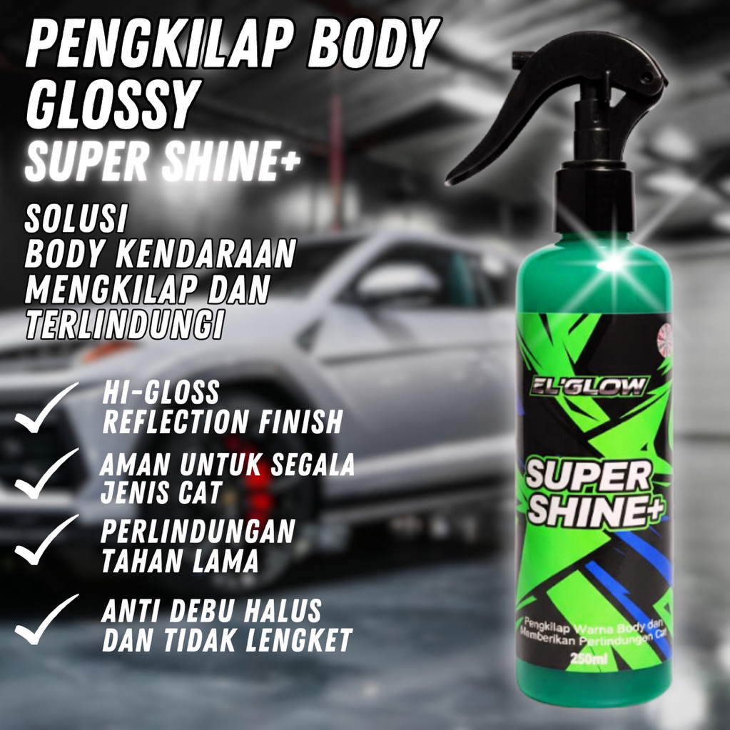 Pengkilap Body Motor Mobil Pengkilap Body Glossy Pengkilap Body Super Shine ElGlow