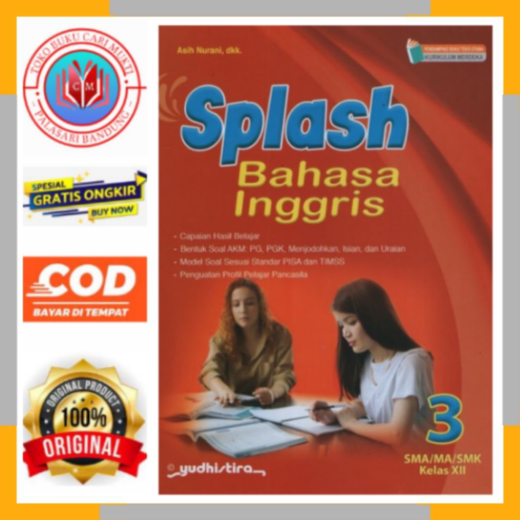 BUKU SPLASH BAHASA INGGRIS UNTUK SMA/MA/SMK KELAS 12 KURIKULUM MERDEKA BEKAS ORIGINAL PENERBIT YUDHI