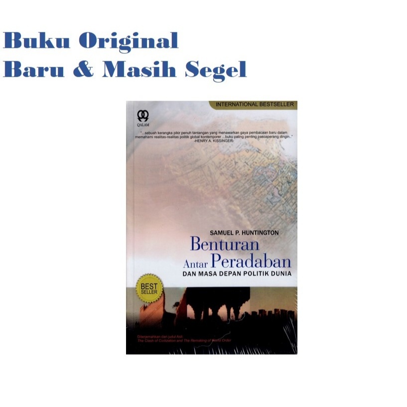 Benturan Antar Peradaban Dan Masa Depan Politik Dunia