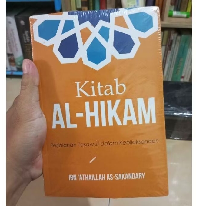 Kitab Al-hikam: Pelajaran Tasawuf dalam Kebijaksanaan